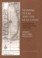 Mapping Texas and the Gulf Coast: The Contributions of St. Denis, Olivan, and Le Maire 1603440550 Book Cover