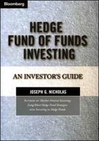 Hedge Fund of Funds Investing: An Investor's Guide 1576601242 Book Cover