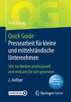 Quick Guide Pressearbeit für kleine und mittelständische Unternehmen: Wie Sie Medien professionell und wirksam für sich gewinnen (German Edition) 3658284331 Book Cover