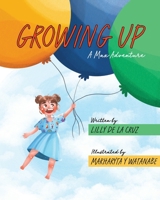 Growing Up : A Max Adventure 1735963704 Book Cover