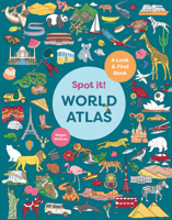 Spot It! World Atlas: A Look-and-Find Book 1741178983 Book Cover