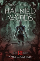 How to Hike in Haunted Woods B0C1J1RGCW Book Cover