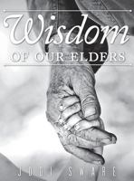 Wisdom of Our Elders 1988186781 Book Cover
