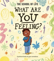 What Are You Feeling?: A Picture Book of Your Emotions 1916753183 Book Cover