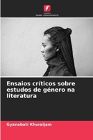 Ensaios críticos sobre estudos de género na literatura (Portuguese Edition) 6207801148 Book Cover