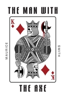 The Man with the Axe 1038325420 Book Cover