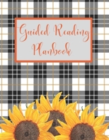 Guided Reading Planbook: Sunflower Plaid Weekly/Daily Small Group Reading Plan Overview & Lesson Organizer for Teachers 1689039124 Book Cover