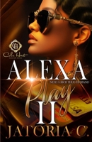 Alexa, Play I Need A Rich Thug Husband 2: An African American Romance: Finale B0CVFY911C Book Cover