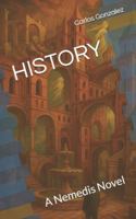 HISTORY: A Nemedis Novel (Nemedis World Series) 8409801434 Book Cover