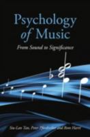 Psychology of Music: From Sound to Significance 0415651166 Book Cover