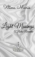 Light Musings: A poetic Narrative 1948318156 Book Cover