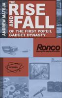 The Rise and Fall of the First Popeil Gadget Dynasty 162510362X Book Cover