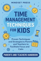 Time Management Techniques for Kids B0GM3BXTX3 Book Cover