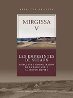 Mirgissa V: Les Empreintes de Sceaux. Apercu Sur l'Administration de la Basse Nubie Au Moyen Empire 2724707338 Book Cover