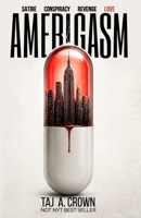 AMERIGASM: A Dystopian Thriller of Corporate Evil, Primal Survival, and Savage Revenge B0GKPD8GVC Book Cover