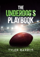 The Underdog's Playbook 1716874106 Book Cover