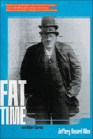 Fat Time and Other Stories 1644452391 Book Cover