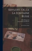 Kryloff Ou Le La Fontaine Russe (1852) 1167461452 Book Cover