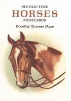 Six Old-Time Horses Postcards (Small-Format Card Books) 0486284220 Book Cover