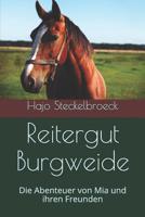 Reitergut Burgweide: Die Abenteuer von Mia und ihren Freunden 1791765483 Book Cover