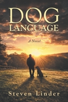 Dog Language: A Novel B08HQ8MHKB Book Cover