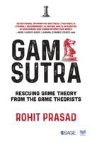 Game Sutra : Rescuing Game Theory from the Game Theorists 9353285720 Book Cover