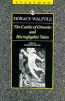 The Castle of Otranto and Hieroglyphic Tales (Everyman Paperback 0460871986 Book Cover