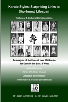 Karate Styles: Surprising Links to Shortened Lifespan 130404694X Book Cover