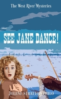 See Jane Dance!: A West River Mystery (The West River Mysteries) B0CJKY826X Book Cover