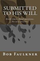 Submitted to His Will 1522963030 Book Cover