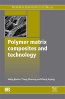 Polymer Matrix Composites and Technology 0857092219 Book Cover