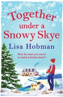 Together Under A Snowy Skye 1800489056 Book Cover