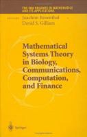 Mathematical Systems Theory in Biology, Communications, Computation and Finance 1441923268 Book Cover