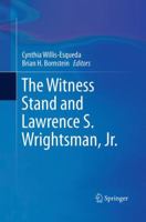 The Witness Stand and Lawrence S. Wrightsman, Jr. 1493920766 Book Cover