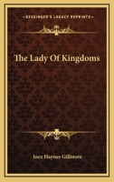 The Lady Of Kingdoms 0548576920 Book Cover