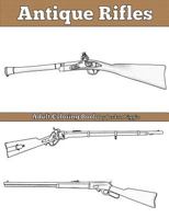 Antique Rifles: Adult Coloring Book 1534650970 Book Cover