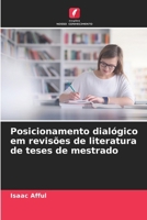 Posicionamento dialógico em revisões de literatura de teses de mestrado 6207622553 Book Cover