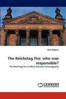 The Reichstag fire: who was responsible? 3843364079 Book Cover