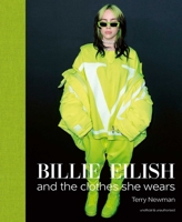 Billie Eilish: And the Clothes She Wears 1788842294 Book Cover