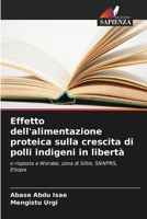 Effetto dell'alimentazione proteica sulla crescita di polli indigeni in libertà 6205646021 Book Cover