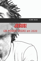 JESUS!: UM HOMEM NEGRO em 2020 (Portuguese Edition) B08JB7GDY4 Book Cover