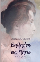 Balladen om Marie 8726100908 Book Cover
