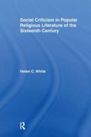 Social Criticism in Popular Religious Literature of the Sixteenth Century 1138982180 Book Cover