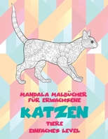 Mandala Malb�cher f�r Erwachsene - Einfaches Level - Tiere - Katzen null Book Cover