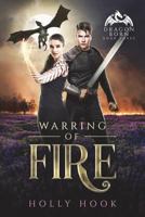 Warring of Fire 1722902450 Book Cover