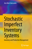 Stochastic Imperfect Inventory Systems: Inventory and Production Management 3031800982 Book Cover