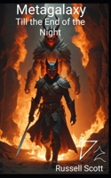 Metagalaxy: Till the End of the Night B0CGTWTZPP Book Cover