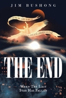 The End: When the Last Star Has Fallen B0C5BKYZY3 Book Cover