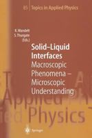Solid-Liquid Interfaces (Topics in Applied Physics) 3540425837 Book Cover