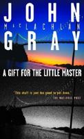 A Gift for the Little Master: A Novel 0679310673 Book Cover